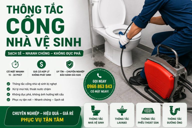 Thông tắc cống nhà vệ sinh nhanh chóng, xử lý triệt để mọi tình trạng nghẹt
